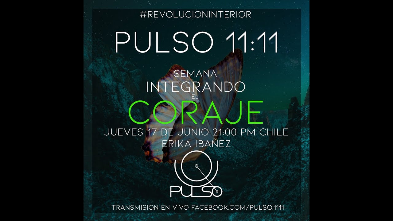 🌜⭐ PULSO CONEXIÓN #4 🌜⭐ Integrando el Coraje con Erika Ibáñez