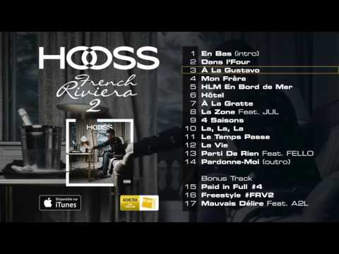 HOOSS // A la Gustavo  // Audio officiel 2016 // #FrenchRivieraVol2