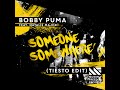 Bobby Puma - Someone Somewhere ft. Natalie Major (Tiësto Edit) [Official Audio]