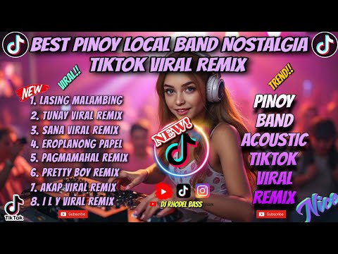 🔥BEST OF PINOY BAND NOSTALGIA SONG NONSTOP TIKTOK VIRAL SLOW BASS REMIX/ DJ RHODEL BASS 🔥