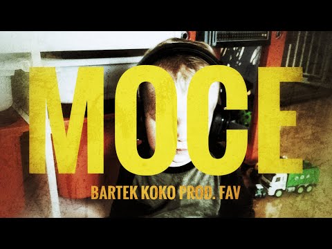 bartek koko - MOCE  (prod. FAV)