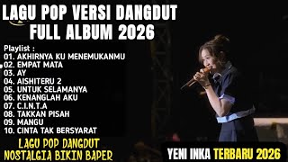 Download lagu YENI INKA TERBARU FULL ALBUM 2026 - AKHIRNYA KU MENEMUKANMU, EMPAT MATA, AY mp3