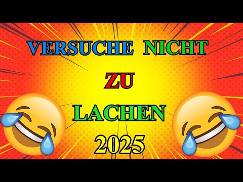BEST OF VERSUCHE NICHT ZU LACHEN 2025 TEIL 3 !!! 🤣🤣🤣