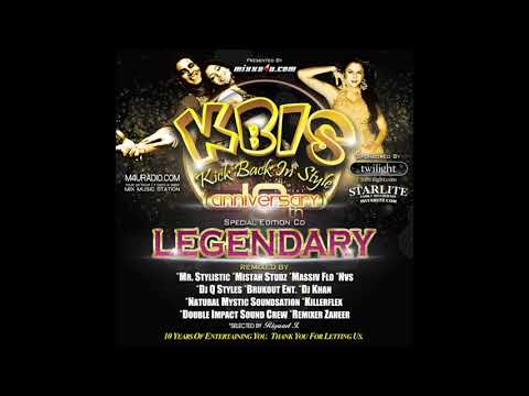 KBIS - Mr. Stylistic Mistah Studz Massiv Flo DJ Q Styles Brukout Ent Natural Mystic - Legendary 10th