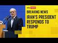 Iran S President Apologises For Strikes On Neighbours And Responds To Trump S Surrender Demand