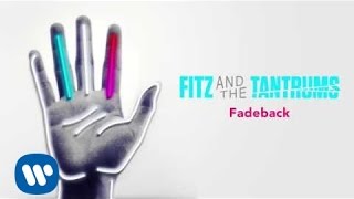 Fitz and the Tantrums - Fadeback [Official Audio]