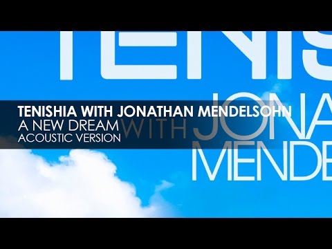 Tenishia & Jonathan Mendelsohn - A New Dream (Acoustic Version)