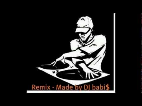 Remix - Made By DJ Babi$