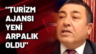 "TURİZM AJANSI YENİ ARPALIK OLDU"