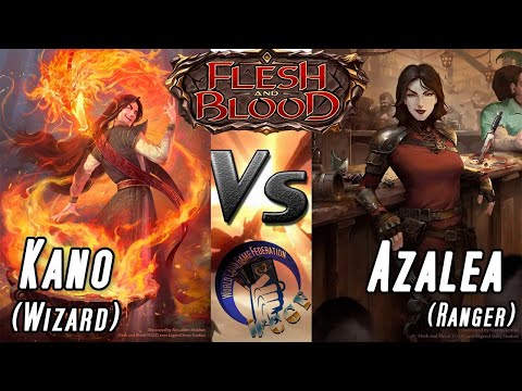 Flesh and Blood - Kano Wizard vs Azalea Ranger - 05/02/2021