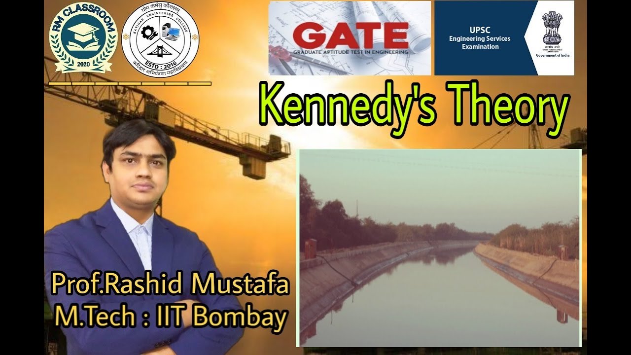 Lecture-2 |Kennedy's Theory |Canal Design | Irrigation Engineering |Civil Engg |Prof. Rashid Mustafa