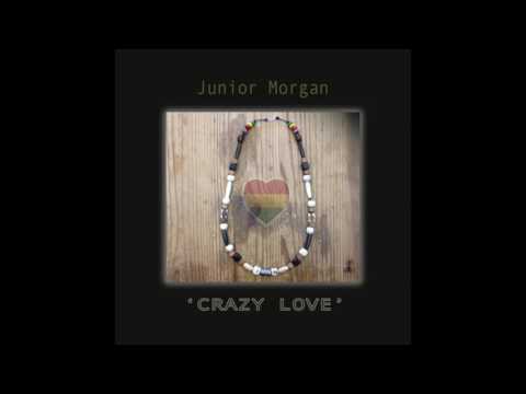 Junior Morgan : Crazy Love