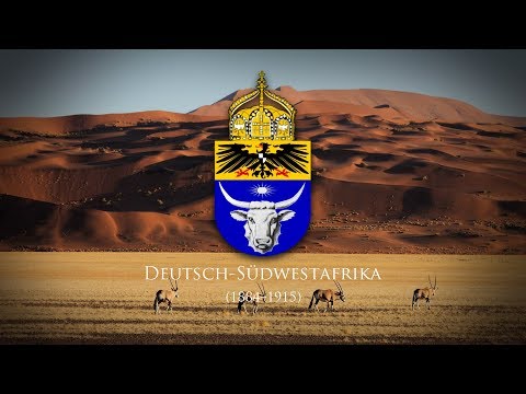 German South West Africa (1884–1915) "Das Südwesterlied"