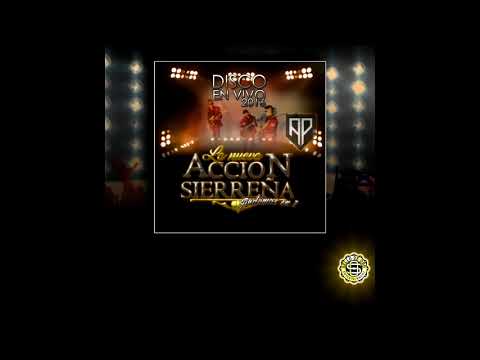 La Nueva Accion Sierreña "Lo Que Te Amo"
