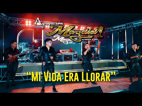 Agrupación Magdiel - Mi vida era llorar (en vivo 2024)