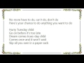 Bobbie Gentry - Hurry Tuesday Child Lyrics