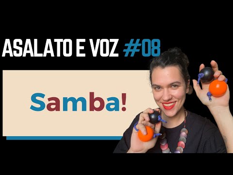 Asalato e Voz - prática 8 APRENDENDO A TOCAR SAMBA!