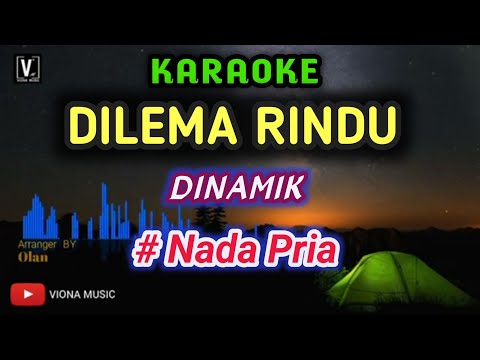 Karaoke - Dilema Rindu ( Dinamik ) Nada pria
