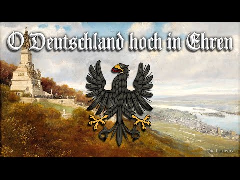 O Deutschland hoch in Ehren [Patriotic German song][+English translation]