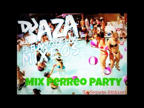 Mix Perreo Party (La Coqueta Edition) Prod By Dj Aza