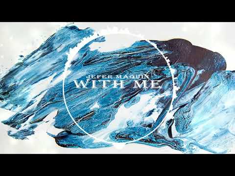 Jefer Maquin - With Me