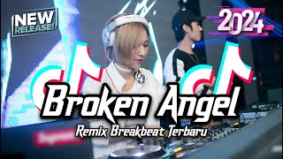 Download lagu DJ Broken Angel Breakbeat Remix Full Bass Tiktok Fyp Viral Version 2024 mp3