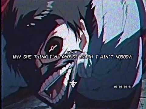 Kay P - Why She Think I’m Famous? B*TCH I Ain’t Nobody! (Prod. crypt x maxokoolin)