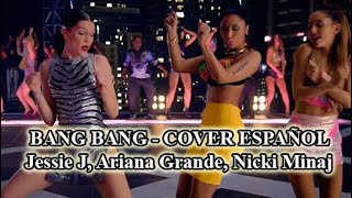 Bang Bang - Jessie J, Ariana Grande, Nicki-Minaj | Cover Español - Spanish Version | Elena Laguna