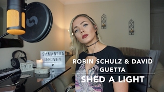 Robin Schulz & David Guetta ft. Cheat Codes - Shed A Light | Cover