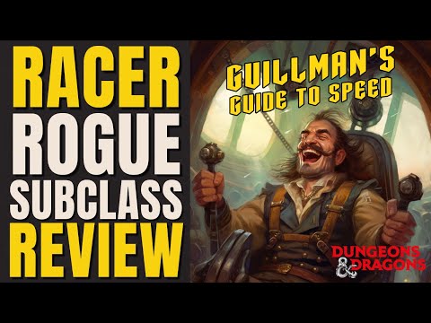 Racer Rogue Subclass Review - D&D 5e Subclass Series