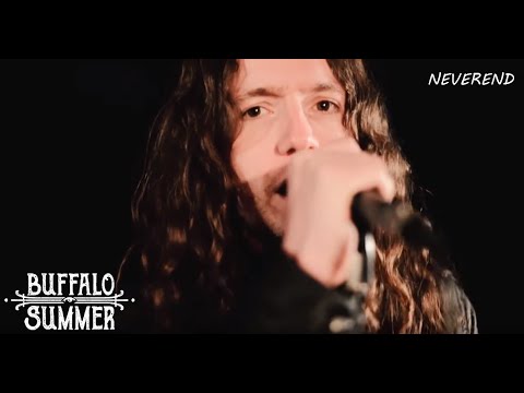 BUFFALO SUMMER – Neverend (Official Video)