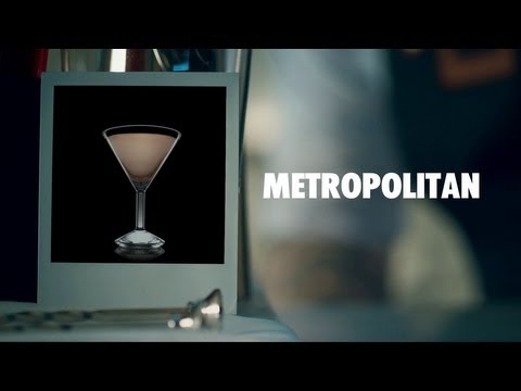 METROPOLITAN DRINK RECIPE - HOW TO MIX