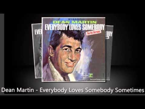 Dean Martin - Everybody Loves Somebody Sometimes