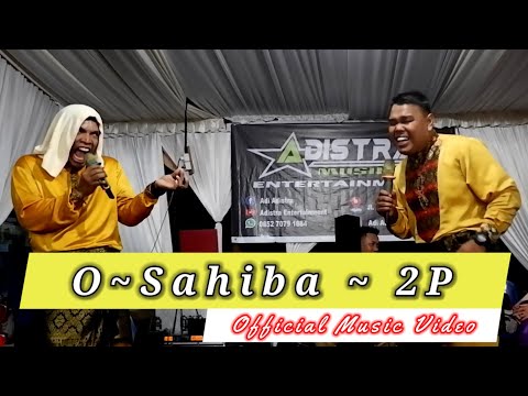 O ~ Sahiba || 2P