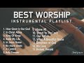 10 Hours Best Christian Songs 2023 Worship Instrumental Music Playlist Prayer Music