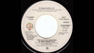 Funkadelic - The Electric Spanking of War Babies [single version]
