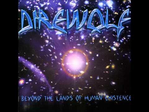 Direwolf - Beyond the Lands of Human Existence