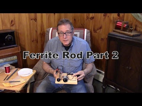 Ferrite Rod Fun Part 2