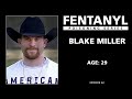 FENTANYL POISONING: Blake Miller's Story