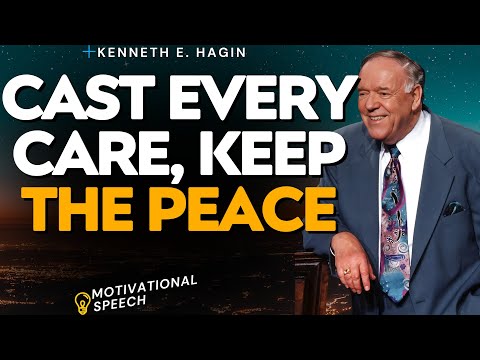 CAST YOUR CARES: 7 Signs You’re Still Holding On | PEACE & FAITH – Kenneth E Hagin