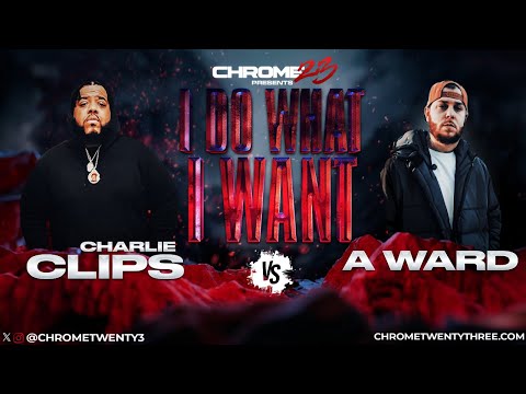 Charlie Clips vs. A. Ward