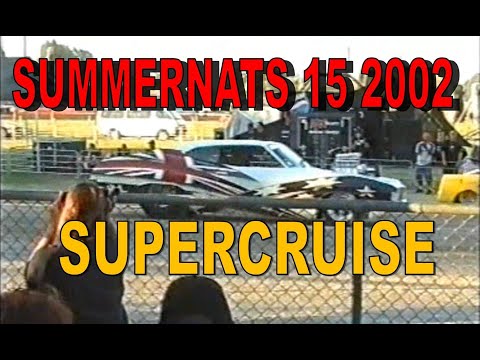 Summernats 15 2002 - Supercruise