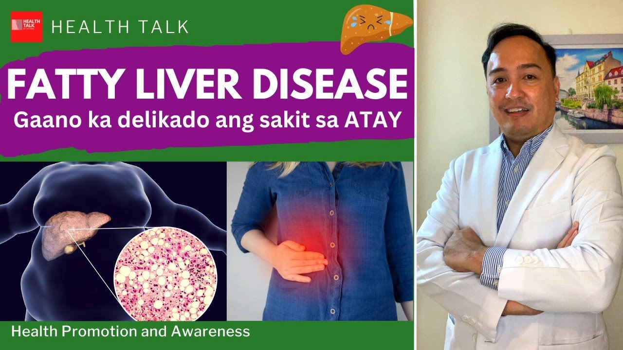 Why is fatty liver disease bad? Gaano ka delikado ang fatty liver disease.