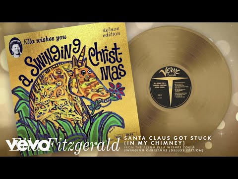 Ella Fitzgerald - Santa Claus Got Stuck (In My Chimney) (Audio)