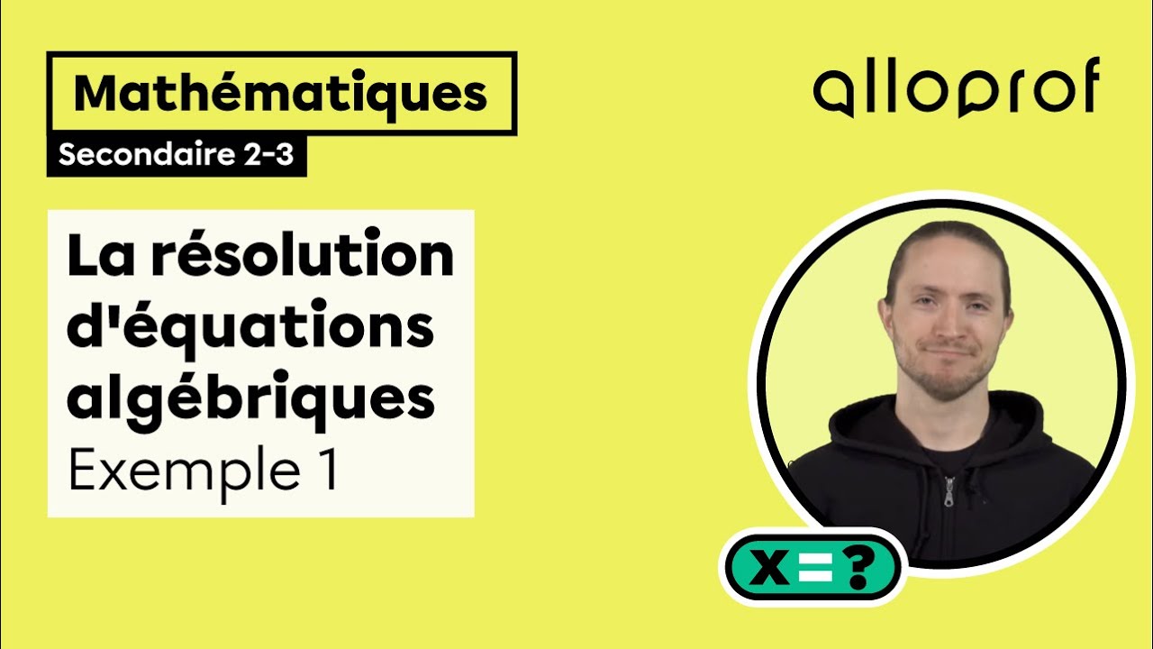 La résolution d'équations algébriques :  exemple 1