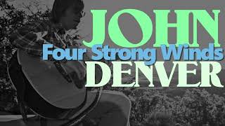 John Denver - Four Strong Winds ...live