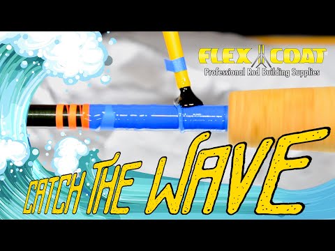 Flex Coat Rod Building -  Finish Application Technique:  Catch the Wave