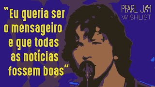 Pearl Jam - Wishlist (Legendado em Português)