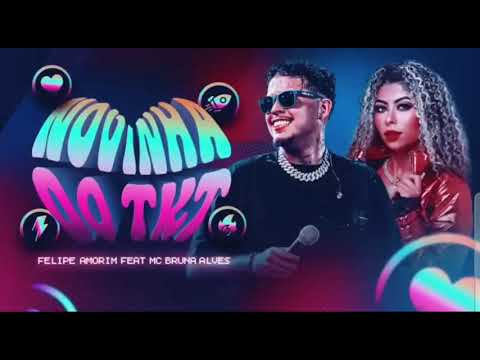 novinha do tkt - felipe amorim e Bruna Alves