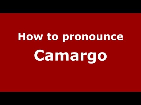 How to pronounce Camargo (Colombian Spanish/Colombia)  - PronounceNames.com